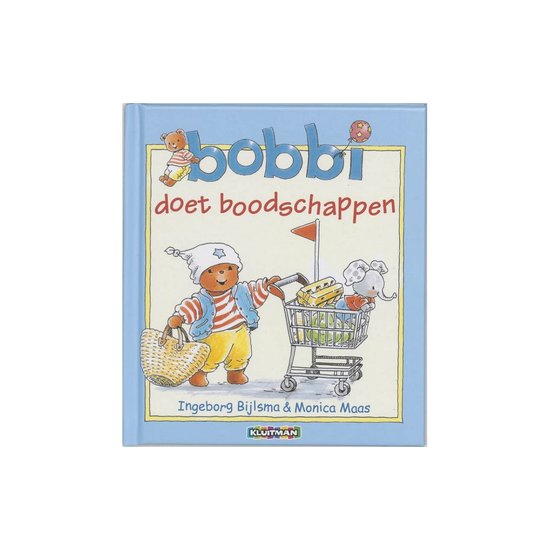 Bobbi doet boodschappen - Ingeborg Bijlsma, Monica Maas