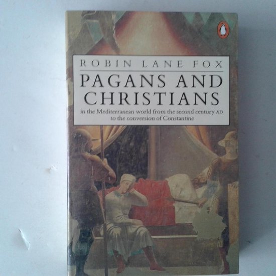 Pagans and Christians - Fox, Robin Lane