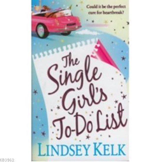 The Single Girl's To - do List - Lindsey Kelk