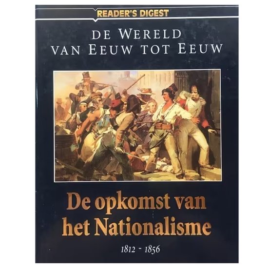 De wereld van eeuw tot eeuw - De opkomst van het nationalisme