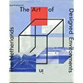 Art of designed environments netherl. - LLOYD W. BENJAMIN