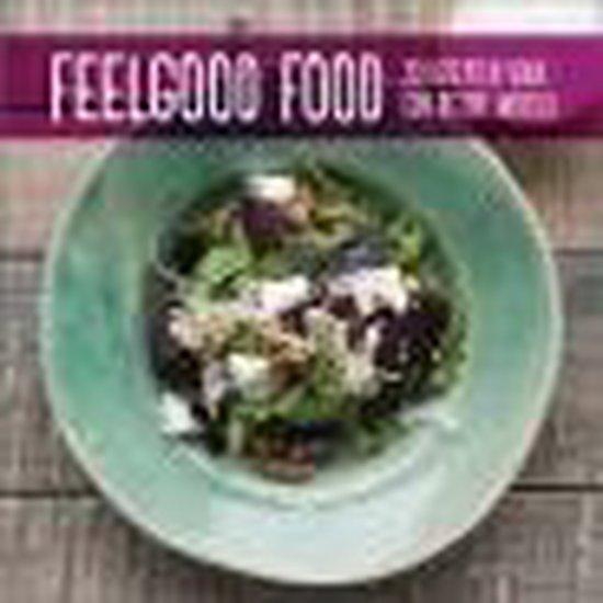 Feel good food - Diverse auteurs