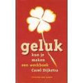 Geluk kun je maken - Dykstra