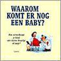 Waarom komt er nog een baby? - Cynthia Macgregor