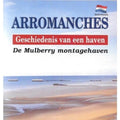 Arromanches Geschiedenis van een haven - Luitenant kolonel Alain Ferrand