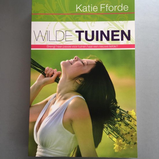 Wilde tuinen - Katie Fforde