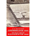 Grebbelinie 1940 en De Slag om de Residentie 1940 - E.H. Brongers en Lt. Kol