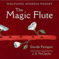 Magic Flute - Wolfgang Amadeus Mozart, Emanuel Schikaneder