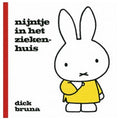 Nijntje in het ziekenhuis - Dick Bruna