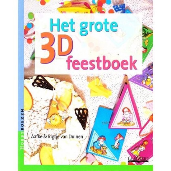 Het grote 3D feestboek - Aafke & Rigtje van Duinen, Aafke van Duinen