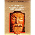 Oude beschavingen, De Vikingen: overvallers uit het Noorden - Jan van Gestel