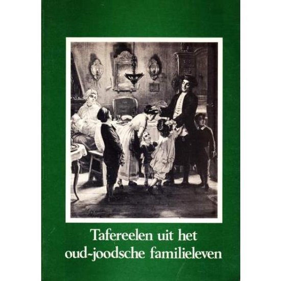 Tafereelen uit het oud - joodsche familieleven - J. Hoofiën (Rabbijn te Utrecht)