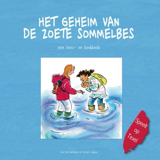Het geheim van de zoete sommelbes - Annette van Ruitenburg, Marianne Witte