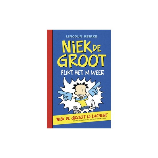 Niek de Groot 2 - Niek de Groot flikt het 'm weer - Lincoln Peirce