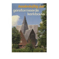 Honderdvijftig jaar gereformeerde kerkbouw - R. Steensma, Swigchem C. van