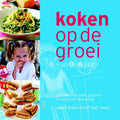 Koken op de groei - Yolanda van der Jagt, Nicole Willemse