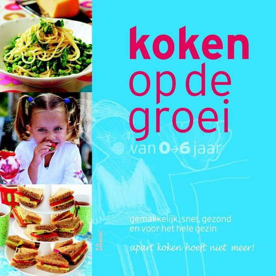 Koken op de groei - Yolanda van der Jagt, Nicole Willemse