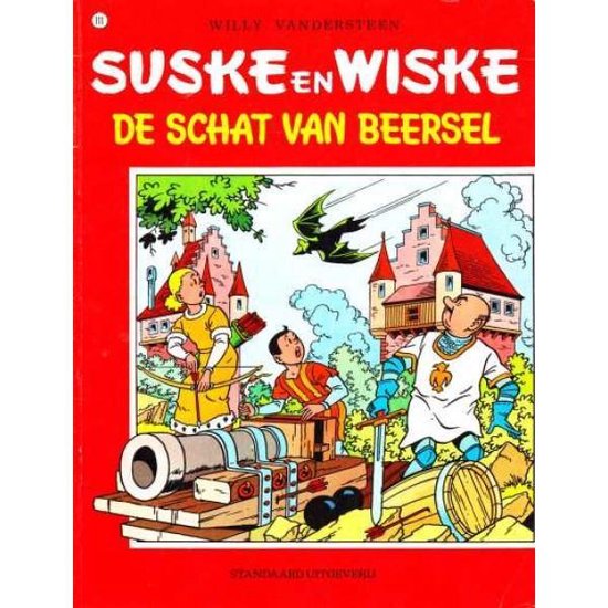 Suske en Wiske De schat van Beersel (NR 111) - Willy Vandersteen