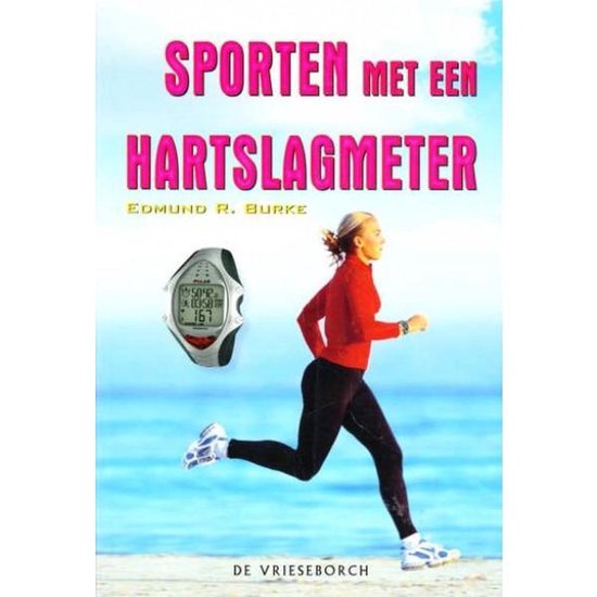 Sporten Met Een Hartslagmeter - Edmund R. Burke