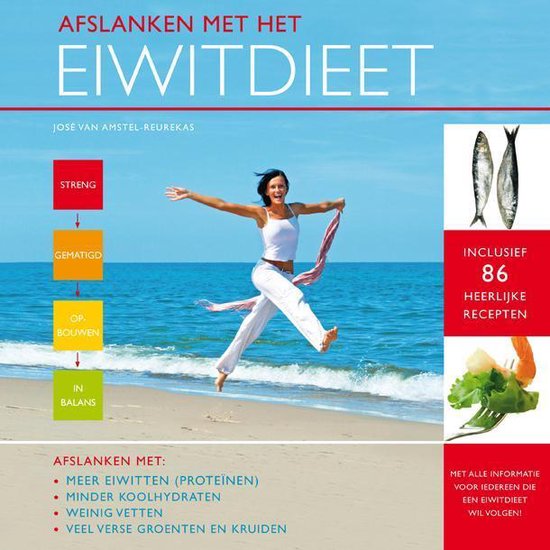 Afslanken met het eiwitdieet - José van Amstel - Reurekas