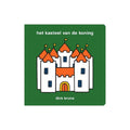 het kasteel van de koning - Dick Bruna