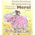Het Grote Boek Van Merel - Rindert Kromhout, Sylvia Weve