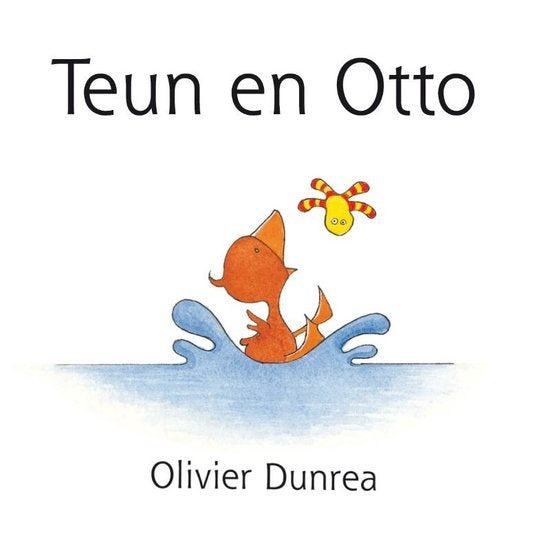 Teun en Otto - Olivier Dunrea
