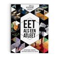 Eet als een atleet - Sarai Pannekoek, Titia van der Stelt