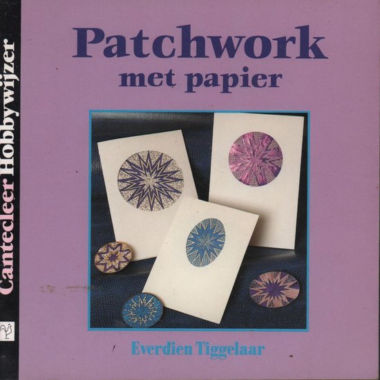 Patchwork met papier - E. Tiggelaar