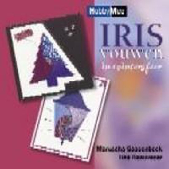 Irisvouwen In Wintersfeer - Gaasenbeek, Maruscha Gaasenbeek