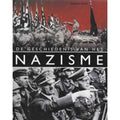 De Geschiedenis Van Het Nazisme - Allessandra Minerbi