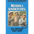Merrils knokploeg, een mini - leger tegen Japan nummer 77 uit de serie - Alan Baker