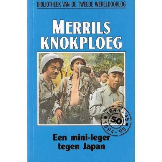 Merrils knokploeg, een mini - leger tegen Japan nummer 77 uit de serie - Alan Baker
