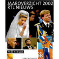 Jaaroverzicht 2002 RTL Nieuws - Onbekend