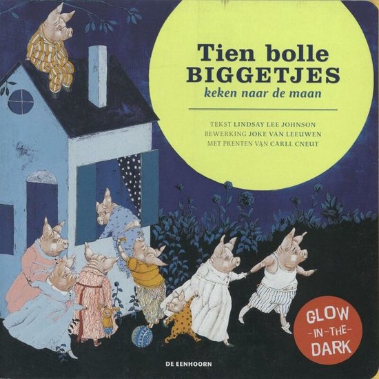 Tien Bolle Biggetjes Keken Naar De Maan - Lindsay Lee Johnson, Carll Cneut (illustraties)