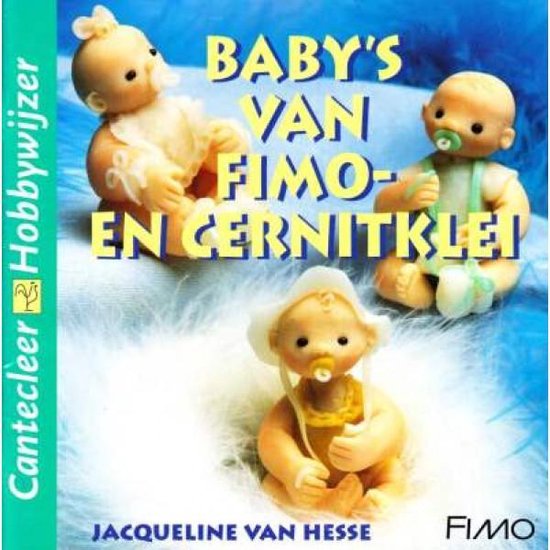Baby's van Fimo - en Cernitklei - Jacqueline van Hesse