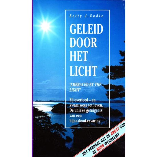Geleid Door Het Licht - Betty J. Eadie, Eady, Betty J.