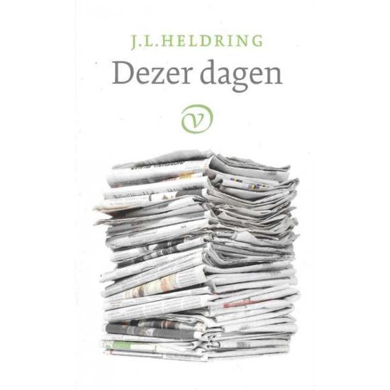 Dezer dagen - J.L. Heldring