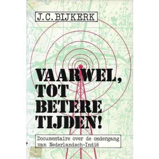 Vaarwel, tot betere tijden! - J.C. Bĳkerk
