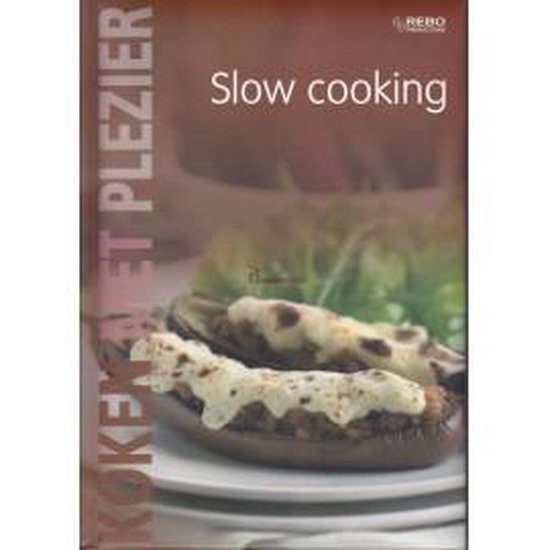 Koken Met Plezier Slow Cooking - R&R Publishing
