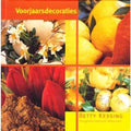 Voorjaarsdecoraties - Betty Kessing
