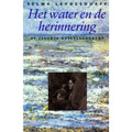 Het water en de herinnering - Selma Leydesdorff