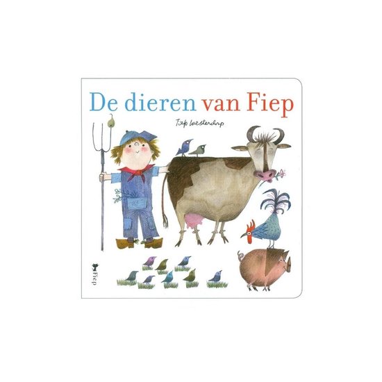 De dieren van Fiep - Fiep Westendorp