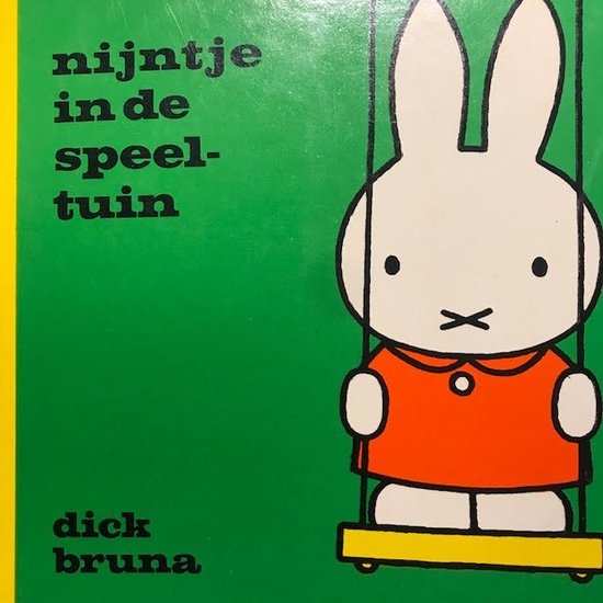 Nijntje in de speeltuin - Dick Bruna