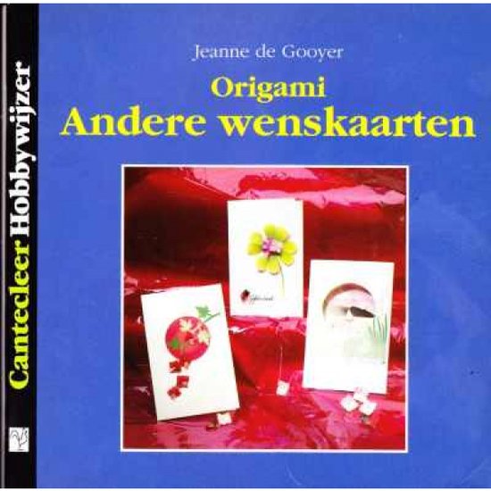 Origami andere wenskaarten - Jeanne de Gooyer
