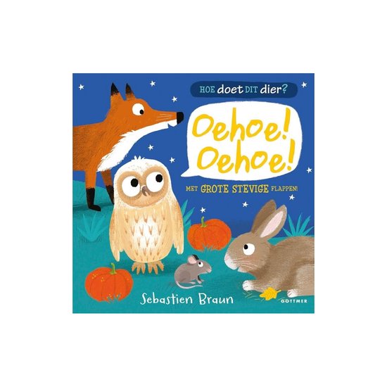 Hoe doet dit dier? - Oehoe! Oehoe! - Sébastien Braun