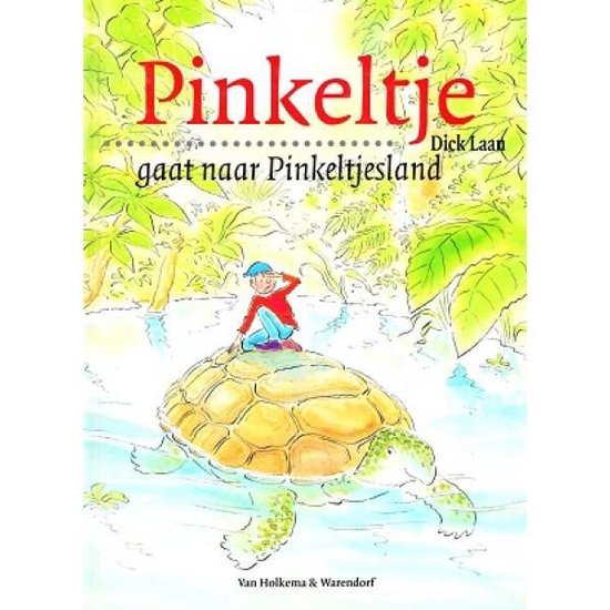 Pinkeltje Gaat Naar Pinkeltjesland - Dick Laan