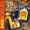 3D Voor Kerst En Nieuwjaar - Rigtje & Aafke van Duinen, Rigtje van Duinen