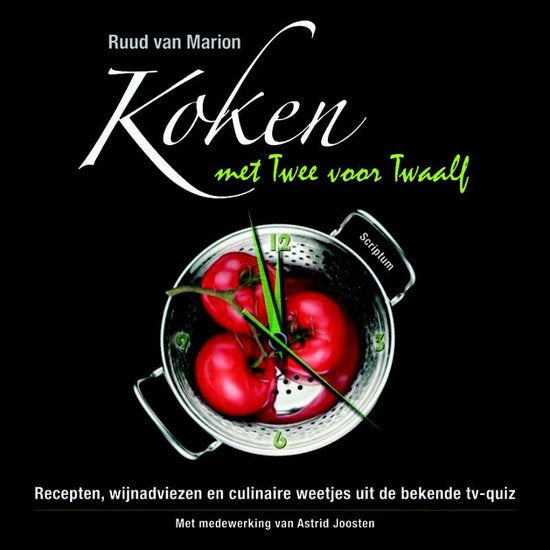 Koken met Twee voor Twaalf - R. van Marion, A. Joosten