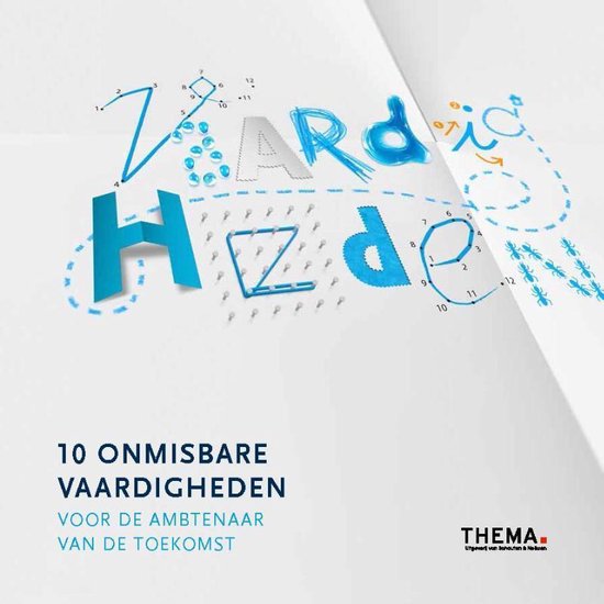 10 onmisbare vaardigheden voor de ambtenaar van de toekomst - Lex Bruijn, Maarten van Diggelen